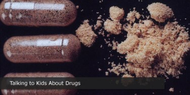 Talking to Kids About Drugs